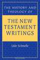 The History and Theology of the New Testament Writings, Udo Schnelle 