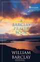 A Barclay Prayer Book, William Barclay 