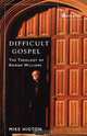 Difficult Gospel, Mike Higton 