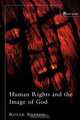Human Rights and the Image of God, Roger Ruston 