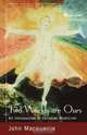 Two Worlds Are Ours, John MacQuarrie 