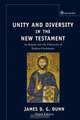 Unity and Diversity in the New Testament, James D. G. Dunn 