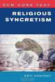 Religious Syncretism, Eric Maroney 