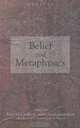 Belief and Metaphysics, 
