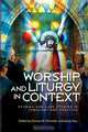 Worship and Liturgy in Context, 