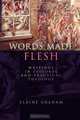 Words Made Flesh, Elaine Graham 