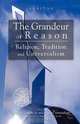 The Grandeur of Reason, 