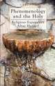 Phenomenology and the Holy, Espen Dahl 