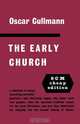 The Early Church, Oscar Cullmann 