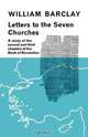 Letters to the Seven Churches, William Barclay 