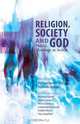 Religion, Society and God, 