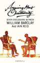 Arguing about Christianity, William Barclay 