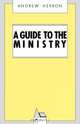 A Guide to the Ministry, Andrew Herron 