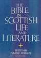 The Bible in Scottish Life and Literature, David Wright 