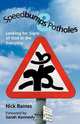 Speedbumps and Potholes, Nick Baines 