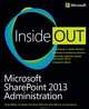Microsoft SharePoint 2013 Administration Inside Out, Williams 