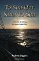 To Sea Oar Knot to Sea, Andrew Diggins 