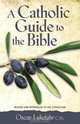 A Catholic Guide to the Bible, Revised, Oscar Lukefahr 