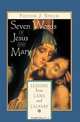 Seven Words of Jesus and Mary, Fulton J. Sheen 