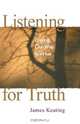 Listening for Truth, James Keating 