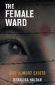 The Female Ward, Debalina Halder 