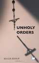 Unholy Orders, Roger Bishop 