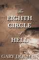 The Eighth Circle of Hell, Gary Dolman 