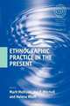 Ethnographic Practice in the Present, 