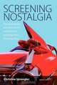 Screening Nostalgia, Christine Sprengler 