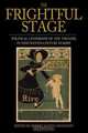 The Frightful Stage, 