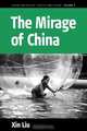 The Mirage of China, Xin Liu 