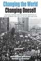 Changing the World, Changing Oneself, Belinda J. Davis 