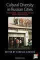 Cultural Diversity in Russian Cities, 