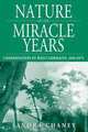Nature of the Miracle Years, Sandra Chaney 