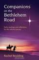 Companions on the Bethlehem Road, Rachel Boulding 
