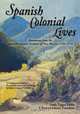 Spanish Colonial Lives, Softcover, 