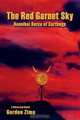 The Red Garnet Sky, Gordon Zima 
