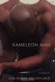 Kameleon Man, Kim Barry Brunhuber 