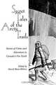 Secret Tales of the Arctic Trails, 