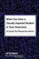 When You Have a Visually Impaired Student in Your Classroom, Joanne Russotti 