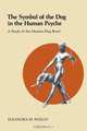 The Symbol of the Dog in the Human Psyche, Eleanor Woloy 