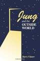 Jung and the Outside World, Barry Ulanov 