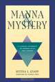 Manna & Mystery, Bettina L. Knapp 