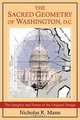 The Sacred Geometry of Washington, D.C., Nicholas Mann 