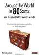 Around the World in 80 Scams, Peter John 