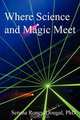 Where Science and Magic Meet, Serena Roney-Dougal 