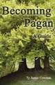 Becoming Pagan, Ty Coxston 