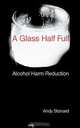 A Glass Half Full, Andy Stonard 