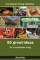 50 Great Ideas for Sustainable Living, Dave Darby 