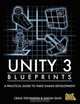 Unity 3 Blueprints - A Practical Guide to Indie Games Development, Craig Stevenson 